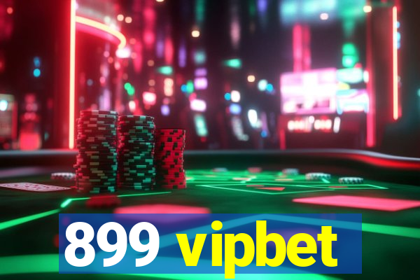 899 vipbet